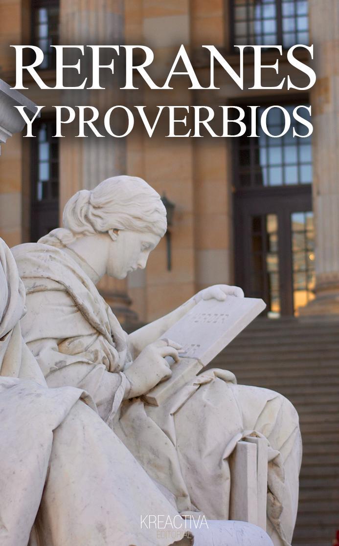 Refranes proverbios y dichos