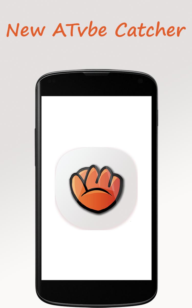 New Atvbe Catcher