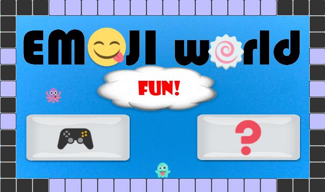 Emoji World FUN!
